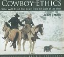 Cowboy Ethics: What Wall Street Can Learn From The Code Of The West