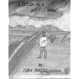 A Dream in a Lonely Nightdi Moreno Tubia