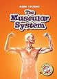 The Muscular System (Blastoff! Readers: Body Systems)