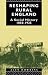 Reshaping Rural England: A Social History 1850-1925
