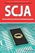 SCJA Exam Certification Exam Preparation Course in a Book for Passing the SCJA CX-310-019 Exam - The How To Pass on Your First Try Certification Study Guide
