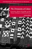 The Christianity of culture : conversion, ethnic citizenship, and the matter of religion in Malaysian Borneo