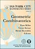 Geometric Combinatorics (Ias/Park City Mathematics Series)