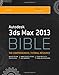 Autodesk 3ds Max 2013 Bible