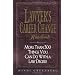 The Lawyer's Career Change Handbook: More Than 300 Things You Can Do with a Law Degree
