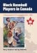 Search : Black Baseball Players in Canada: A Biographical Dictionary, 1881-1960