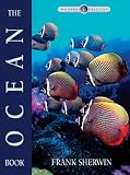 The Ocean Book [With 24 Pull-Out Color Poster] (Wonders of Creation)