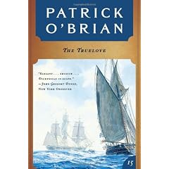 The Truelove (Aubrey / Maturin Novels, Vol. 15)