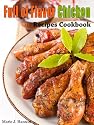 Full of Flavor Chicken Recipes Cookbook (Full of Flavor Recipe Collection)