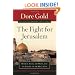The Fight for Jerusalem: Radical Islam, The West, and The Future of the Holy City