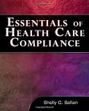Essentials of Healthcare Compliance