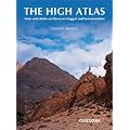 The High Atlas: Treks and Climbs on Morocco's Biggest and Best Mountains (Collections)