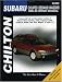 Subaru: Coupes/Sedans/Wagons 1985-96 (Chilton's Total Car Care Repair Manual)