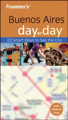 Frommer's Buenos Aires Day by Day (Frommer's Day by Day - Pocket)