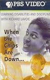 When The Chips Are Down: Learning Disabilities and Discipline (Strategies For Improving Children's Behavior)