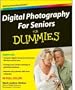 Digital Photography For Seniors For Dummies