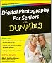 Digital Photography for Seniors For Dummies