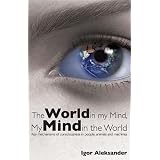 The World in My Mind, My Mind in the World: Key Mechanisms of Consciousness in People, Animals and Machines