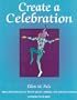 Create a Celebration: Ideas and Resources for Theme Parties, Holidays, and Special Occasions
