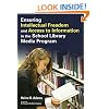 Ensuring Intellectual Freedom and Access to Information in the School Library Media Program