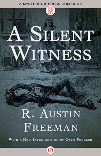 A Silent Witness (The Dr. Thorndyke Mysteries)