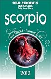 Old Moore s Horoscopes Scorpio 2012