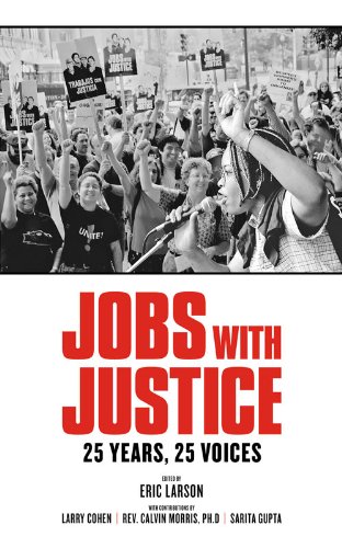 Jobs with Justice: 25 Years, 25 Voices