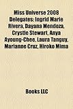 Miss Universe 2008 Delegates: Ingrid Marie Rivera, Dayana Mendoza, Crystle Stewart, Anya Ayoung-Chee, Laura Tanguy, Marianne Cruz, Hiroko Mima-
