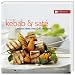 Bücher : Kebab & Saté: Leckere Ideen vom Grill am Spieß