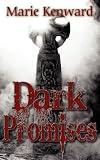 Click here to read the review of Dark Promises by Marie Kenward
