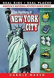 The Mystery in New York City (Real Kids, Real Places) (Carole Marsh Mysteries Ser) (Real Kids! Real Places! (Paperback))