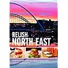 Relish North East: v. 1: Original Recipes from the Regions Finest Chefs