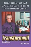 When an ordinary man has a supernatural encounter with an extraordinary spirit, life is, transformed!