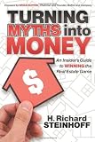 Turning Myths into Money: An Insiders Guide to Winning the Real