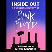 Inside Out: A Personal History of Pink Floyd | [Nick Mason]
