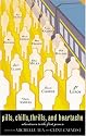 Pills, Thrills, Chills, and Heartache: Adventures in the First Person
