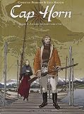 Cap Horn, Tome 1 : La baie tournée vers l'est