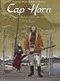 Cap Horn, Tome 1 : La baie tourn�e vers l'est