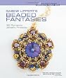 Sabine Lippert's Beaded Fantasies: 30 Romantic Jewelry Projects (Beadweaving Master Class Series)