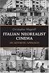 Italian Neorealist Cinema: An Aesthetic Approach (Toronto Italian Studies)