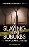 A Slaying in the Suburbs: The Tara Grant Murder (Berkley True Crime)