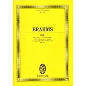 TRIO FOR PIANO VIOLIN AND    HORN(OR VIOLONCELLO OR VIOLA)OP.40 E FLAT MAJ STUDY SCORE (Edition Eulenburg)
