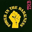 Power in the Darkness