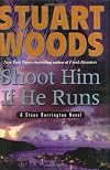 Shoot Him If He Runs
