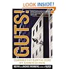 Guts!: Companies that Blow the Doors off Business-as-usual