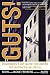 Book cover of Guts!: Companies that Blow the Doors off Business-as-usual.