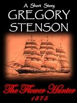 Click to Download Free Kindle Book -> THE FLOWER HUNTER (A Short Story)