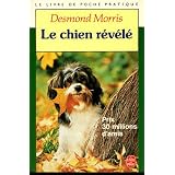 Le Chien r�v�l�par Desmond Morris