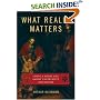 What Really Matters: Living a Moral Life amidst Uncertainty and Danger