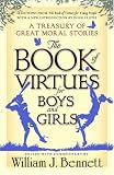 The Book of Virtues for Boys and Girls